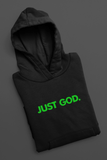 Just God. Pullover Hoodie