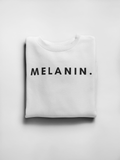 Melanin. Crew Neck Sweatshirt