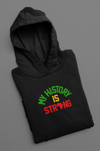 My History is Strong Pullover Hoodie