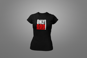 Only God! T-Shirt - Hot Lab Tees