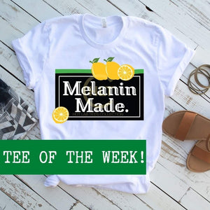 Melanin Made Ladies' Tshirt