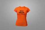 Sis is a whole vibe Ladies' T-shirt