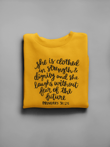 She is Clothed in Strength Crew Neck Sweatshirt