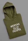 Weapons Will Form None Will Prosper Pullover Hoodie
