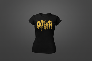 Dripping Melanin Queen T-Shirt - Hot Lab Tees